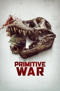 Read more about the article Primitive War (2025) | Download Hollywood Movie