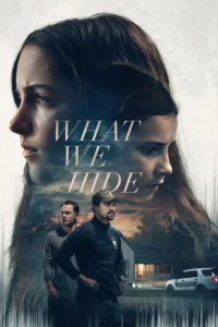 Read more about the article What We Hide (2025) | Download Hollywood Movie